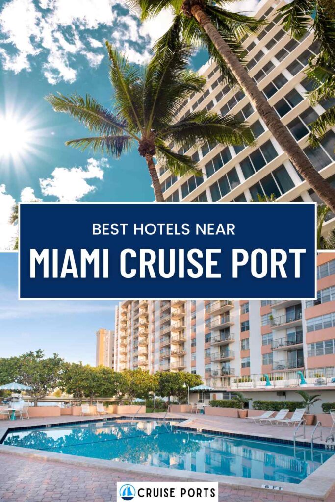 Hotels Near Miami Cruise Port pin