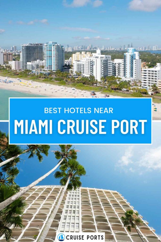 Hotels Near Miami Cruise Port pin