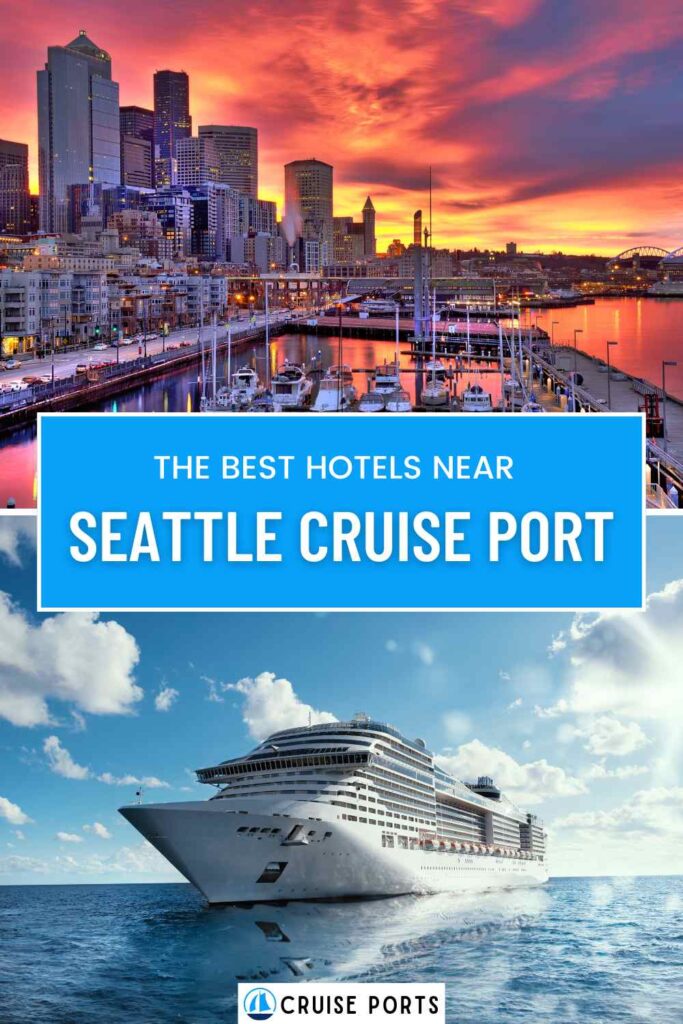 hotels near Seattle cruise port pin