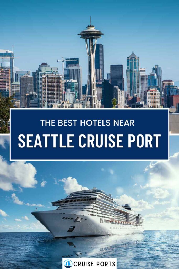 hotels near Seattle cruise port pin