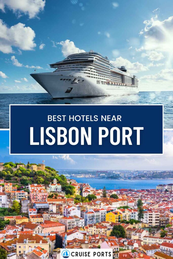 hotels near Lisbon cruise port pin