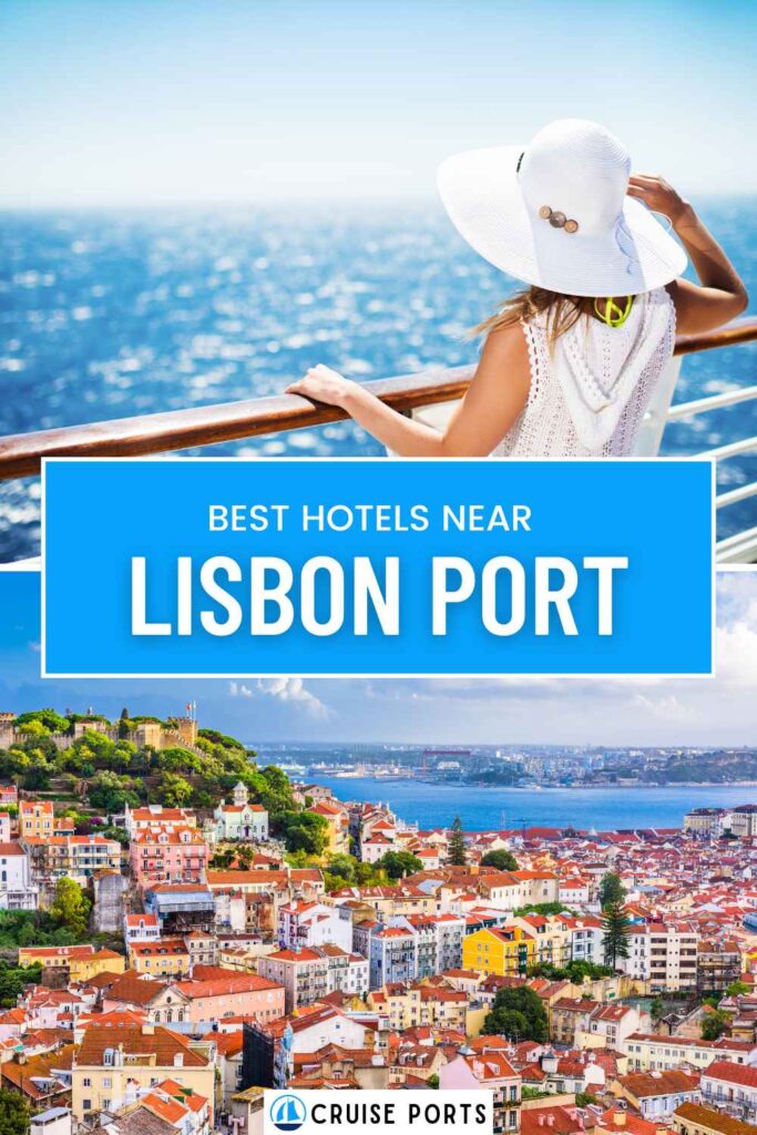 hotels near Lisbon cruise port pin